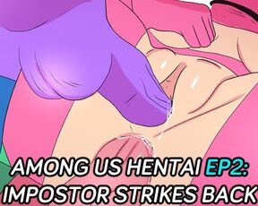 Among us Hentai Anime UNCENSORED Episode 2: Impostor Strikes back