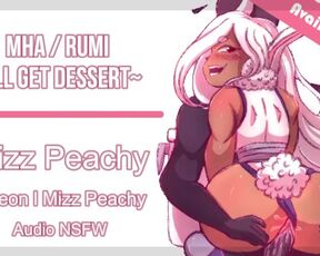 (NSFW Audio) MHA Rumi Ll I’ll get Dessert~