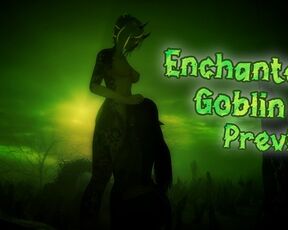 Enchanted Goblin [PREVIEW] [FUTA] [FEMBOY]