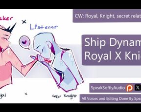 Ship Dynamic: Royal Speaker and Knight Lister (F/A)